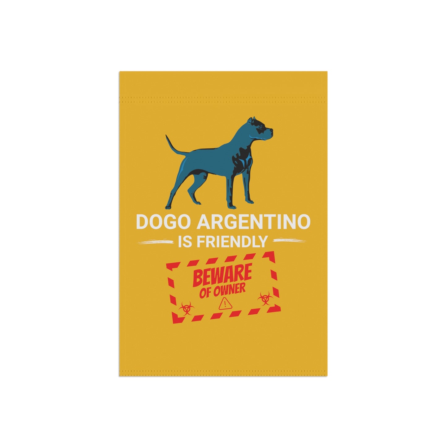 Dogo Argentino Is Friendly Garden & House Banner