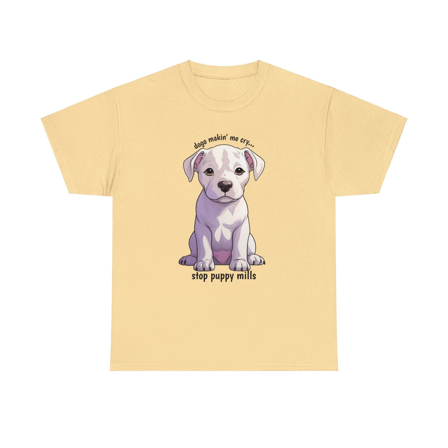 Dogo Making Me Cry T-shirt