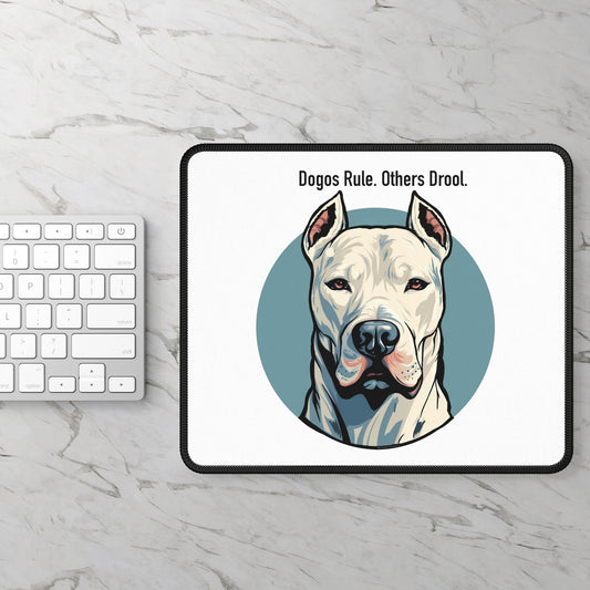 Dogos Rule Others Drool Gaming Mouse Pad