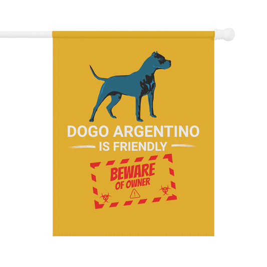 Dogo Argentino Is Friendly Garden & House Banner