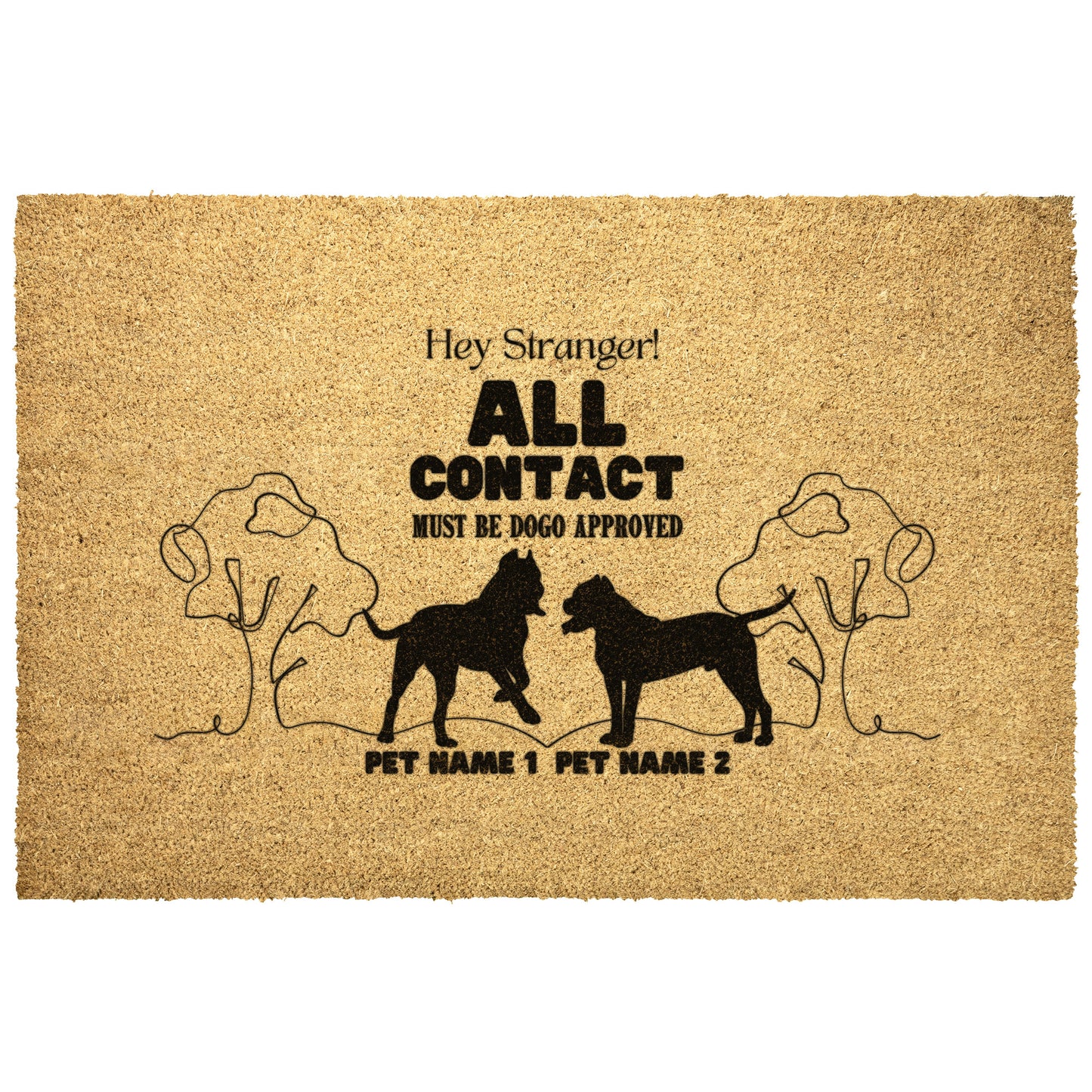 Hey Stranger Personalized 2 Dogo Welcome Mat