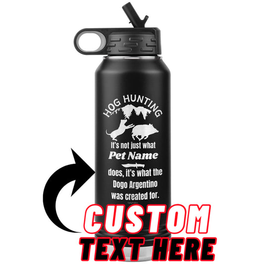 Hog Hunting Laser Etched Custom Water Bottle 32oz