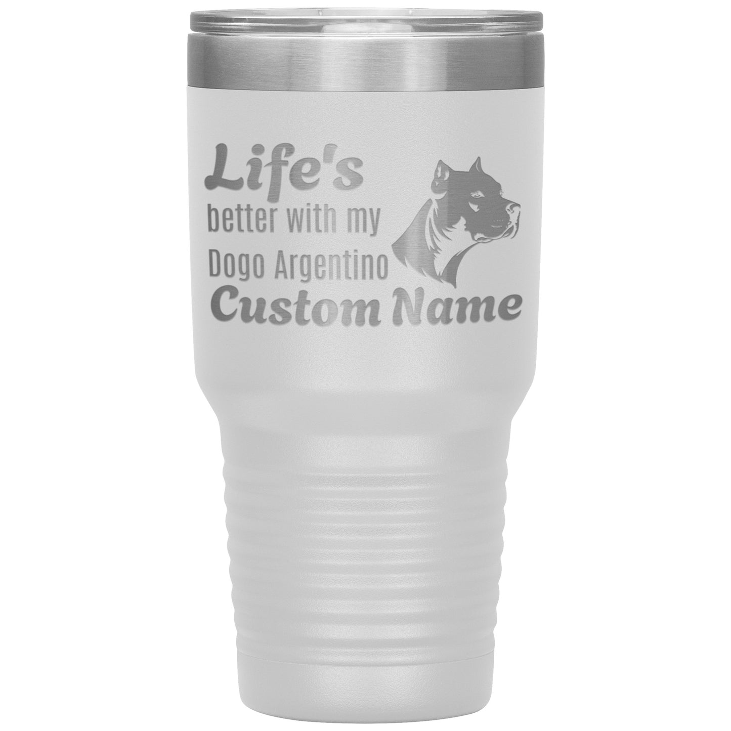 Life’s Better Personalized Pet Name Laser Etched 30oz Tumbler